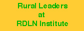 Rural Leaders at the RDLN Institute